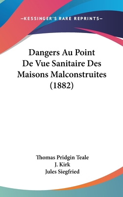 Dangers Au Point de Vue Sanitaire Des Maisons M... [French] 1160512264 Book Cover