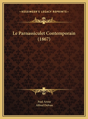 Le Parnassiculet Contemporain (1867) [French] 1169577628 Book Cover