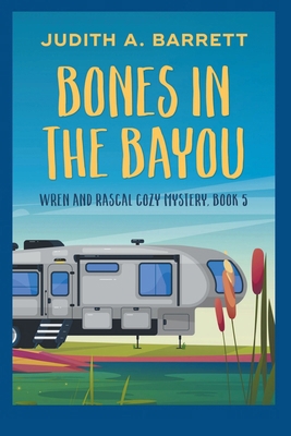 Bones in the Bayou 1953870627 Book Cover