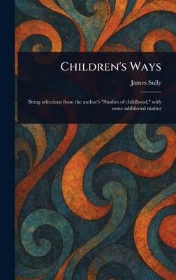 Children's Ways 102321721X Book Cover