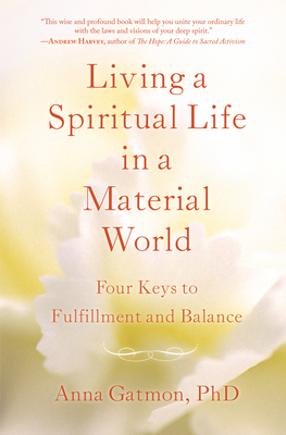 Living a Spiritual Life in a Material World: 4 ... 1631522566 Book Cover