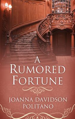 A Rumored Fortune [Large Print] 1432855549 Book Cover