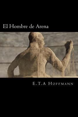 El Hombre de Arena (Spanish Editon) [Spanish] 1540896129 Book Cover