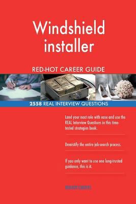 Windshield installer RED-HOT Career Guide; 2558... 1719127948 Book Cover