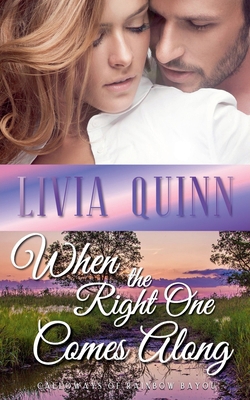 When the Right One Comes Along 1393811167 Book Cover