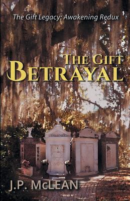 The Gift: Betrayal 198812509X Book Cover