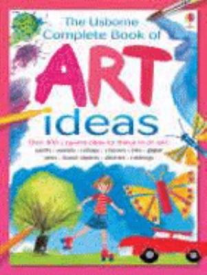 Complete Art Ideas 0746076517 Book Cover