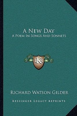 A New Day: A Poem In Songs And Sonnets 1163758116 Book Cover