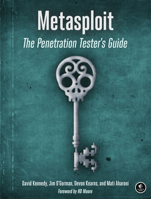 Metasploit : The Penetration Tester's Guide 159327288X Book Cover