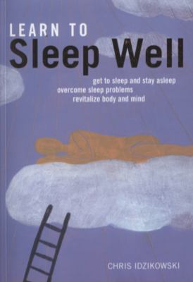 Learn to Sleep Well 1907486208 Book Cover