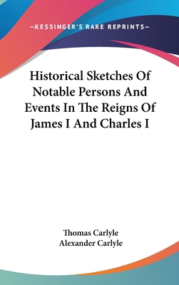 Historical Sketches Of Notable Persons And Even... 0548360200 Book Cover