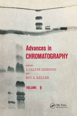 Advances in Chromatography, Volume 9 0824712412 Book Cover