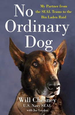 No Ordinary Dog: My Partner from the Seal Teams... 1250756960 Book Cover