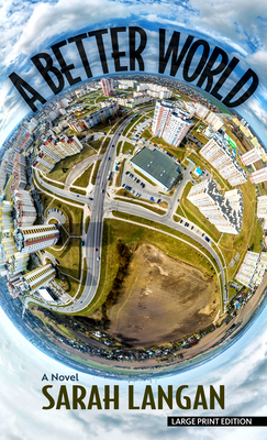 A Better World [Large Print] 1420513974 Book Cover