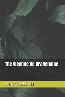 The Vicomte de Bragelonne 1098574176 Book Cover