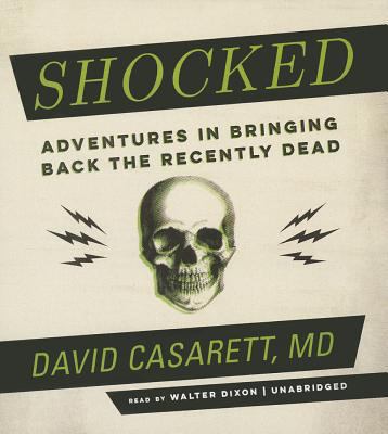 Shocked: Adventures in Bringing Back the Recent... 1469090996 Book Cover