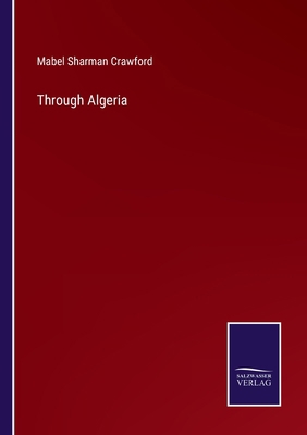Through Algeria 337500320X Book Cover
