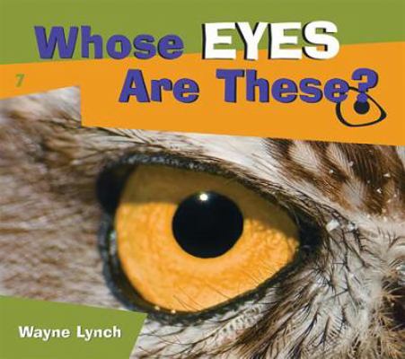 Whose Eyes Are These? 1552859924 Book Cover