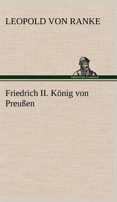 Friedrich II. Konig Von Preussen [German] 3847259687 Book Cover