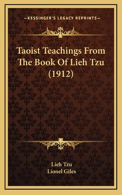 Taoist Teachings From The Book Of Lieh Tzu (1912) 1165703270 Book Cover
