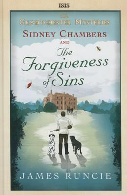 Sidney Chambers and the Forgiveness of Sins [Large Print] 178541125X Book Cover