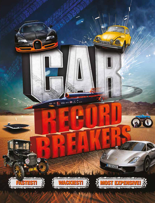 Car Record Breakers (Y) 1783122021 Book Cover