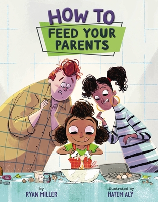 How to Feed Your Parents 1454925620 Book Cover