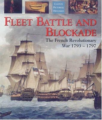 Fleet Battle and Blockade: The French Revolutio... 184067363X Book Cover