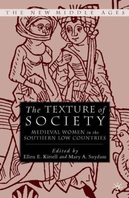 The Texture of Society: Medieval Women in the S... 0312293321 Book Cover