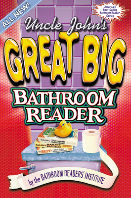 Uncle John's Great Big Bathroom Reader B000K1QQLQ Book Cover