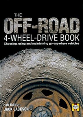 The Off-Road 4-Wheel Drive Book: Choosing, Usin... 1859606067 Book Cover