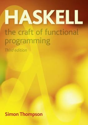 Haskell: The Craft of Functional Programming (I... 0201882957 Book Cover