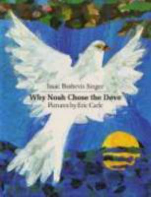 Why Noah Chose the Dove 1250021995 Book Cover