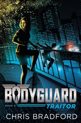 Bodyguard: Traitor (Book 8) 1524739375 Book Cover