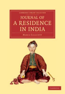 Journal of a Residence in India 1108046266 Book Cover