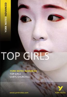Top Girls: York Notes Advanced Everything You N... 140589623X Book Cover