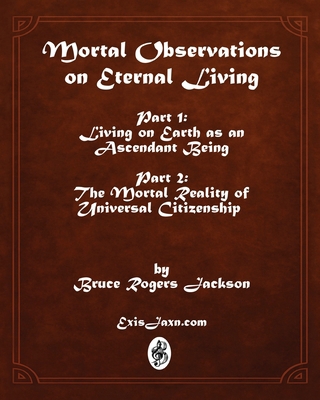 Mortal Observations on Eternal Living B0GKL5M826 Book Cover
