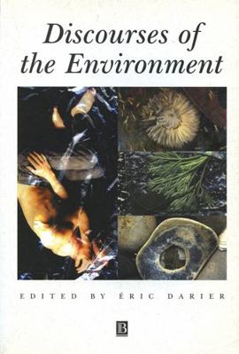 Discourses of the Environment 0631211233 Book Cover