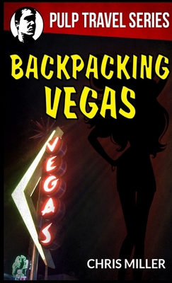 Backpacking Vegas 1300871733 Book Cover