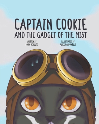 Captain Cookie and the Gadget of the Mist! B0CMSGBMTH Book Cover