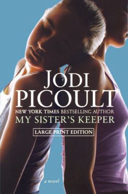 My Sister's Keeper [Large Print] 1416575243 Book Cover