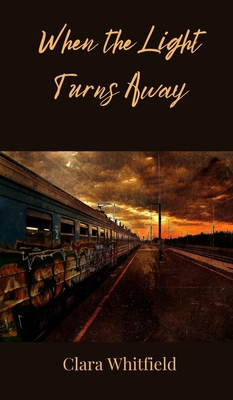 When the Light Turns Away 3690803721 Book Cover