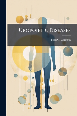 Uropoietic Diseases 1286704944 Book Cover