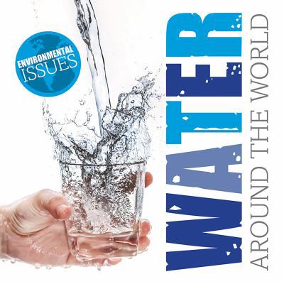 Water Around the World 1534520538 Book Cover