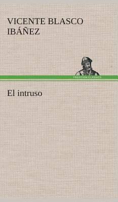 El intruso [Spanish] 3849528316 Book Cover