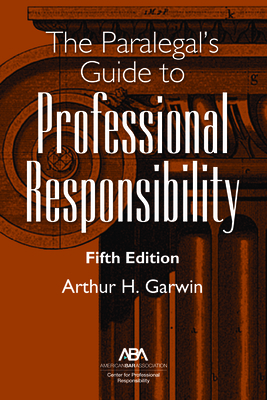 The Paralegal's Guide to Professional Responsib... 1641054409 Book Cover
