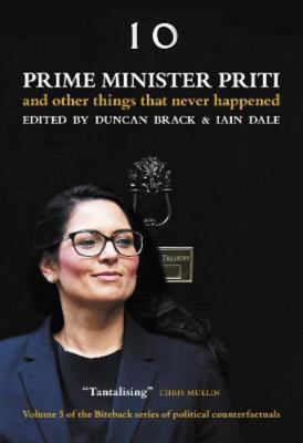 Prime Minister Priti: and Other Things That Nev... 1785906763 Book Cover