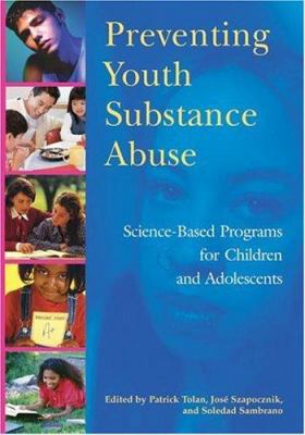 Preventing Youth Substance Abuse: Science-Based... 1591473071 Book Cover