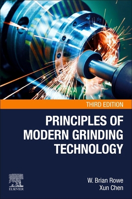 Principles of Modern Grinding Technology 0443289360 Book Cover