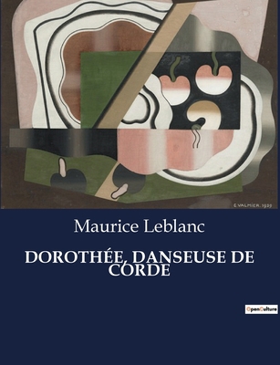 Dorothée, Danseuse de Corde [French] B0CD1FBJ5J Book Cover